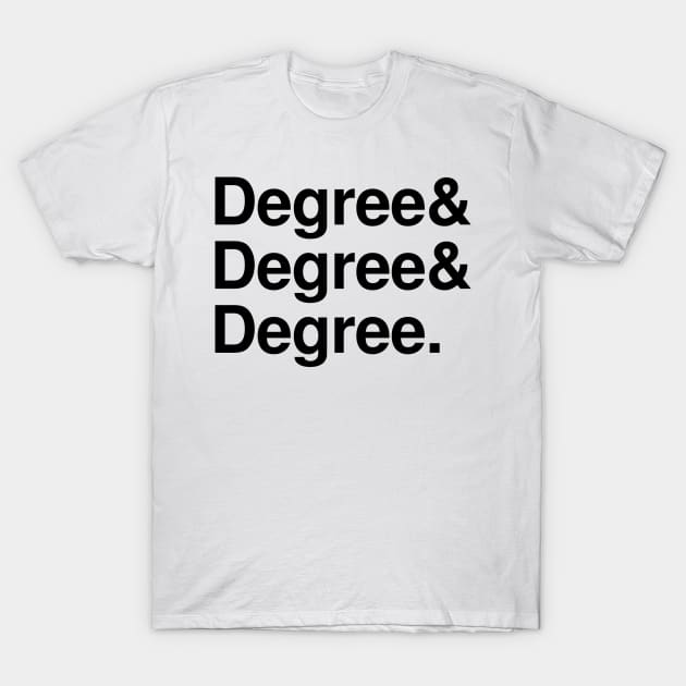 Three Degrees T-Shirt by chateauteabag